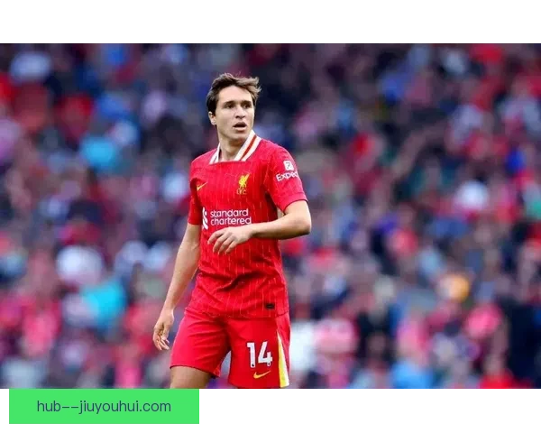 基耶萨以低价加盟利物浦开启新篇章 意甲天才前锋转会英超背后原因解析